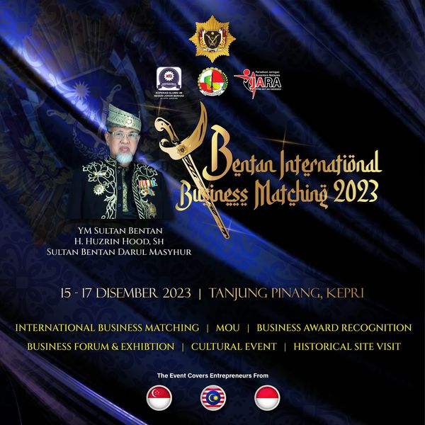 BENTAN INTERNATIONAL BUSINESS MATCHING 2023. Bismillahirrahmanirrahim. Semuga sukses.