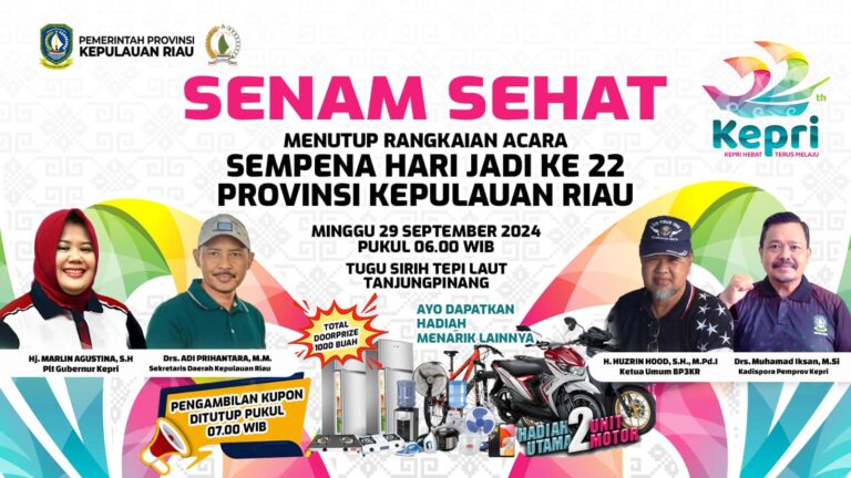 SENAM SEHAT: Sempena Hari Jadi ke 22 Kepri